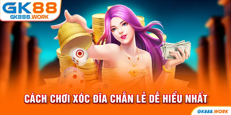 Cách chơi xóc đĩa chẵn lẻ dễ hiểu nhất